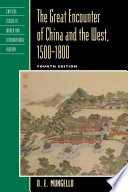 The great encounter of China and the West, 1500-1800 /