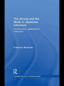 The Strong and the Weak in Japanese Literature : Discrimination, Egalitarianism, Nationalism.