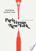 Paris versus New York : a tally of two cities /