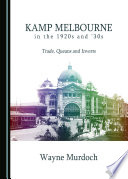 Kamp Melbourne in the 1920s and '30s : trade, queans and inverts /