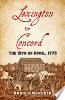 Lexington & Concord : the 19th of April, 1775 /