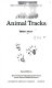 A field guide to animal tracks /