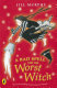 A bad spell for the worst witch /