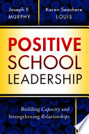 Positive school leadership : building capacity and strengthening relationships /