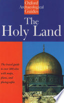 The Holy Land an Oxford archaeological guide from earliest times to 1700 /