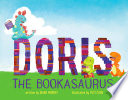 Doris the bookasaurus /