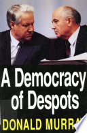 A democracy of despots /