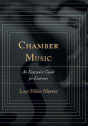 Chamber music : an extensive guide for listeners /