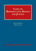 Cases on reproductive rights and justice /