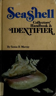 Seashell collectors' handbook & identifier, covering the shells of the coasts of the Americas /