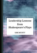 Leadership lessons from Shakespeare's plays /