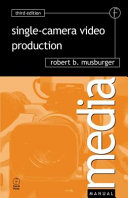Single-camera video production /