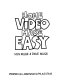 Home video made easy /