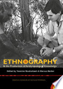 Ethnography and the production of anthropological knowledge essays in honour of Nicolas Peterson /