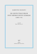 De gestis Italicorum post Henricum VII Cesarem : (Libri I-VII) /