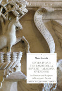 Sixtus IV and the Basso Della Rovere D'Aragona overdoor : architecture and sculpture in Renaissance Savona /