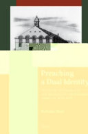 Preaching a dual identity : Huguenot sermons and the shaping of confessional identity, 1629-1685 /
