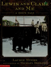 Lewis and Clark and me : a dog's tale /