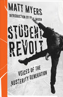 Student revolt : voices of the austerity generation /