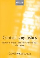 Contact linguistics : bilingual encounters and grammatical outcomes /