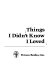 Things I didn't know I loved : selected poems of Nâzim Hikmet /