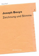 Zeichnung und Stimme Studien Zu Joseph Beuys.