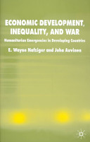 Economic development, inequality, and war : humanitarian emergencies in developing countries /