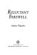 Reluctant farewell /
