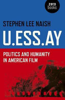 U.ESS.AY : politics and humanity in American film /
