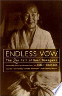Endless vow : the Zen path of Soen Nakagawa /