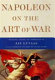 Napoleon on the art of war /