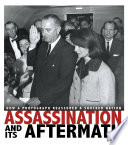 Assassination and its aftermath : how a photograph reassured a shocked nation /