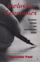 Inclusive Economics : Gandhian Method and Contemporary Policy /