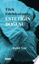 Türk edebiyatında estetiğin doğușu /