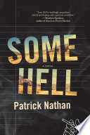 Some hell : a novel /