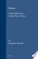 Marita, or, The folly of love : a novel by A. Native /