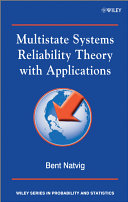 Multistate systems reliability theory with applications /