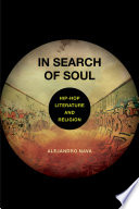 In search of soul : hip-hop, literature, and religion /