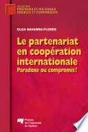 Le partenariat en coopération internationale : paradoxe ou compromis? /