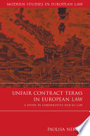 Unfair contract terms in European law : a study in comparative and EC law /