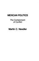 Mexican politics : the containment of conflict /