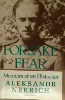 Forsake fear : memoirs of an historian /