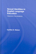 Sexual identities in English language education : classroom conversations /