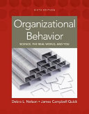 Organizational behavior : science, the real world, and you /