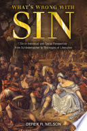 What's wrong with sin? : sin in individual and social perspective from Schleiermacher to theologies of liberation /
