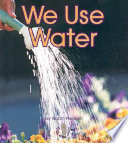 We use water /