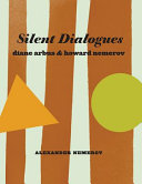 Silent dialogues : Diane Arbus & Howard Nemerov /