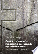 Česká a slovenská religiozita po rozpadu společného státu : náboženství Dioskúrů /