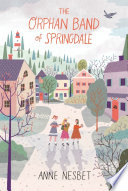 The orphan band of Springdale /