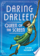 Daring Darleen, : queen of the screen /